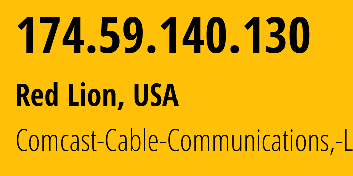 IP address 174.59.140.130 (Red Lion, Pennsylvania, USA) get location, coordinates on map, ISP provider AS7922 Comcast-Cable-Communications,-LLC // who is provider of ip address 174.59.140.130, whose IP address