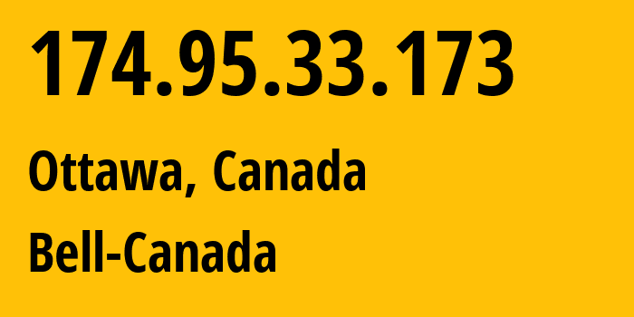 IP address 174.95.33.173 (Ottawa, Ontario, Canada) get location, coordinates on map, ISP provider AS577 Bell-Canada // who is provider of ip address 174.95.33.173, whose IP address