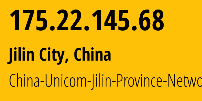 IP address 175.22.145.68 (Guangzhou, Guangdong, China) get location, coordinates on map, ISP provider AS4837 China-Unicom-Jilin-Province-Network // who is provider of ip address 175.22.145.68, whose IP address