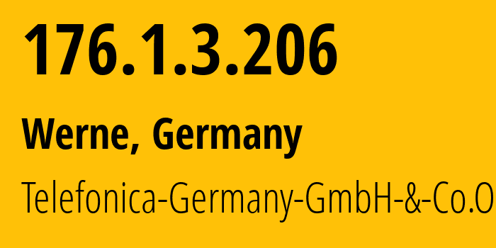 IP address 176.1.3.206 (Düsseldorf, North Rhine-Westphalia, Germany) get location, coordinates on map, ISP provider AS12638 Telefonica-Germany-GmbH-&-Co.OHG // who is provider of ip address 176.1.3.206, whose IP address