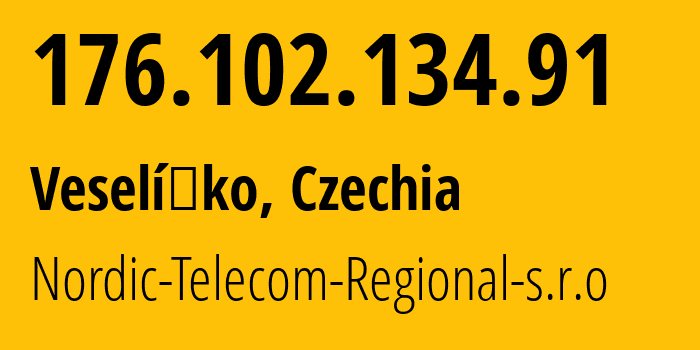 IP address 176.102.134.91 get location, coordinates on map, ISP provider AS57564 Nordic-Telecom-Regional-s.r.o // who is provider of ip address 176.102.134.91, whose IP address