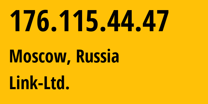 IP address 176.115.44.47 (Dmitrov, Moscow Oblast, Russia) get location, coordinates on map, ISP provider AS48940 Link-Ltd. // who is provider of ip address 176.115.44.47, whose IP address