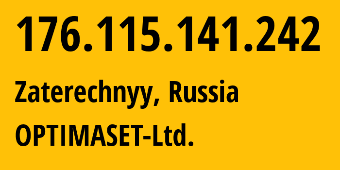 IP address 176.115.141.242 (Zaterechnyy, Stavropol Kray, Russia) get location, coordinates on map, ISP provider AS41743 OPTIMASET-Ltd. // who is provider of ip address 176.115.141.242, whose IP address