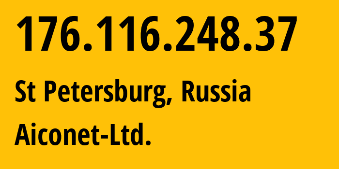 IP-адрес 176.116.248.37 (Санкт-Петербург, Санкт-Петербург, Россия) определить местоположение, координаты на карте, ISP провайдер AS16321 Aiconet-Ltd. // кто провайдер айпи-адреса 176.116.248.37