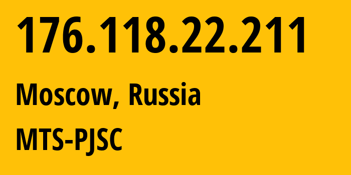 IP-адрес 176.118.22.211 (Москва, Москва, Россия) определить местоположение, координаты на карте, ISP провайдер AS8359 MTS-PJSC // кто провайдер айпи-адреса 176.118.22.211