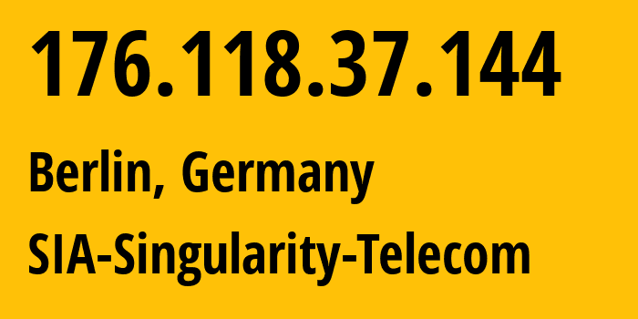 IP-адрес 176.118.37.144 (Берлин, Берлин, Германия) определить местоположение, координаты на карте, ISP провайдер AS209372 SIA-Singularity-Telecom // кто провайдер айпи-адреса 176.118.37.144