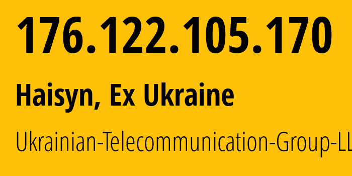 IP address 176.122.105.170 (Haisyn, Vinnytsia, Ex Ukraine) get location, coordinates on map, ISP provider AS50581 Ukrainian-Telecommunication-Group-LLC // who is provider of ip address 176.122.105.170, whose IP address