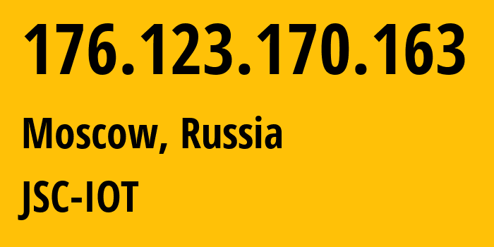 IP-адрес 176.123.170.163 (Москва, Москва, Россия) определить местоположение, координаты на карте, ISP провайдер AS29182 JSC-IOT // кто провайдер айпи-адреса 176.123.170.163