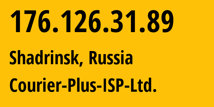 IP-адрес 176.126.31.89 (Шадринск, Курганская Область, Россия) определить местоположение, координаты на карте, ISP провайдер AS44172 Courier-Plus-ISP-Ltd. // кто провайдер айпи-адреса 176.126.31.89