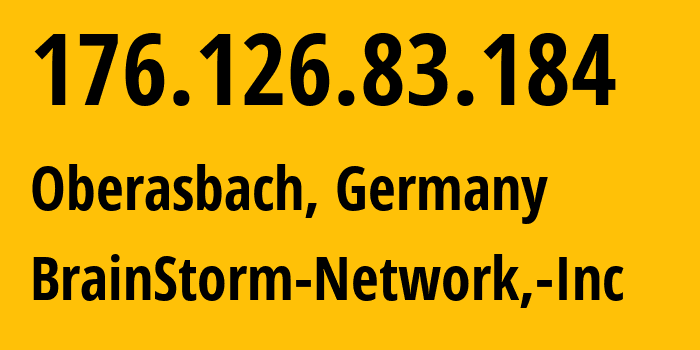 IP-адрес 176.126.83.184 (Оберасбах, Бавария, Германия) определить местоположение, координаты на карте, ISP провайдер AS136258 BrainStorm-Network,-Inc // кто провайдер айпи-адреса 176.126.83.184