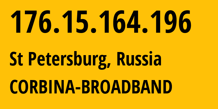 IP-адрес 176.15.164.196 (Санкт-Петербург, Санкт-Петербург, Россия) определить местоположение, координаты на карте, ISP провайдер AS16345 CORBINA-BROADBAND // кто провайдер айпи-адреса 176.15.164.196