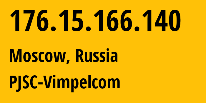 IP-адрес 176.15.166.140 (Москва, Москва, Россия) определить местоположение, координаты на карте, ISP провайдер AS16345 PJSC-Vimpelcom // кто провайдер айпи-адреса 176.15.166.140