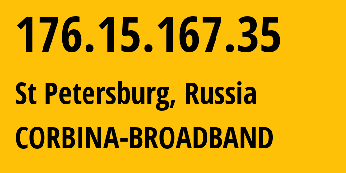 IP-адрес 176.15.167.35 (Санкт-Петербург, Санкт-Петербург, Россия) определить местоположение, координаты на карте, ISP провайдер AS16345 CORBINA-BROADBAND // кто провайдер айпи-адреса 176.15.167.35