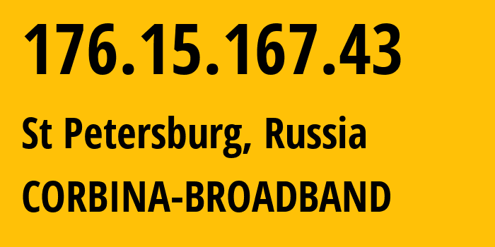 IP address 176.15.167.43 get location, coordinates on map, ISP provider AS16345 CORBINA-BROADBAND // who is provider of ip address 176.15.167.43, whose IP address