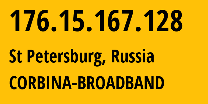 IP-адрес 176.15.167.128 (Санкт-Петербург, Санкт-Петербург, Россия) определить местоположение, координаты на карте, ISP провайдер AS16345 CORBINA-BROADBAND // кто провайдер айпи-адреса 176.15.167.128