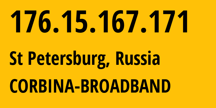 IP-адрес 176.15.167.171 (Санкт-Петербург, Санкт-Петербург, Россия) определить местоположение, координаты на карте, ISP провайдер AS16345 CORBINA-BROADBAND // кто провайдер айпи-адреса 176.15.167.171