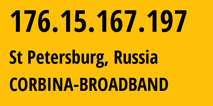 IP address 176.15.167.197 (Moscow, Moscow, Russia) get location, coordinates on map, ISP provider AS16345 CORBINA-BROADBAND // who is provider of ip address 176.15.167.197, whose IP address