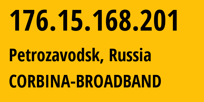 IP-адрес 176.15.168.201 (Петрозаводск, Карелия, Россия) определить местоположение, координаты на карте, ISP провайдер AS16345 CORBINA-BROADBAND // кто провайдер айпи-адреса 176.15.168.201