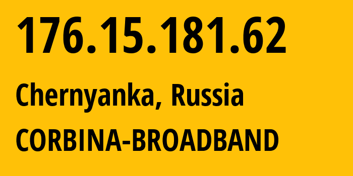 IP-адрес 176.15.181.62 (Чернянка, Белгородская Область, Россия) определить местоположение, координаты на карте, ISP провайдер AS16345 CORBINA-BROADBAND // кто провайдер айпи-адреса 176.15.181.62