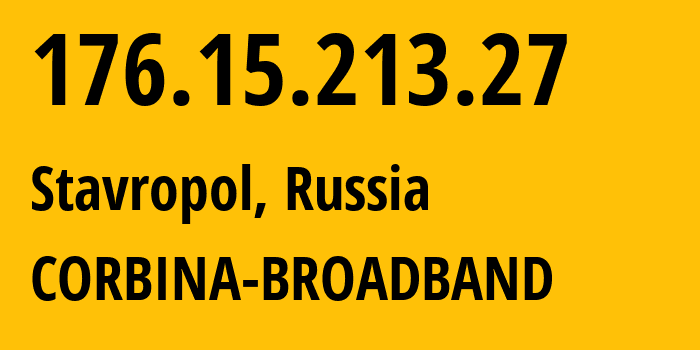IP address 176.15.213.27 (Tolstoy-Yurt, Chechnya, Russia) get location, coordinates on map, ISP provider AS16345 CORBINA-BROADBAND // who is provider of ip address 176.15.213.27, whose IP address