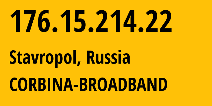 IP address 176.15.214.22 (Lyubertsy, Moscow Oblast, Russia) get location, coordinates on map, ISP provider AS16345 CORBINA-BROADBAND // who is provider of ip address 176.15.214.22, whose IP address