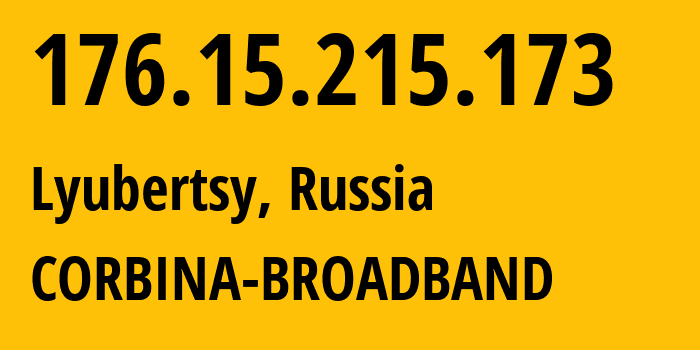 IP address 176.15.215.173 get location, coordinates on map, ISP provider AS16345 CORBINA-BROADBAND // who is provider of ip address 176.15.215.173, whose IP address