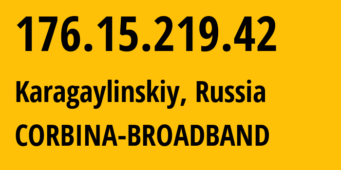 IP-адрес 176.15.219.42 (Карагайла, Кузба́сс, Россия) определить местоположение, координаты на карте, ISP провайдер AS16345 CORBINA-BROADBAND // кто провайдер айпи-адреса 176.15.219.42