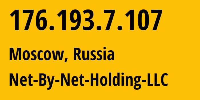 IP-адрес 176.193.7.107 (Москва, Москва, Россия) определить местоположение, координаты на карте, ISP провайдер AS12714 Net-By-Net-Holding-LLC // кто провайдер айпи-адреса 176.193.7.107