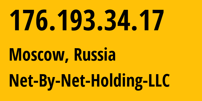 IP-адрес 176.193.34.17 (Москва, Москва, Россия) определить местоположение, координаты на карте, ISP провайдер AS12714 Net-By-Net-Holding-LLC // кто провайдер айпи-адреса 176.193.34.17