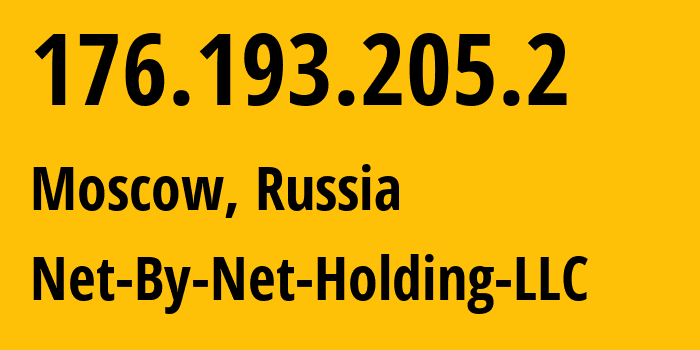 IP address 176.193.205.2 (Moscow, Moscow, Russia) get location, coordinates on map, ISP provider AS12714 Net-By-Net-Holding-LLC // who is provider of ip address 176.193.205.2, whose IP address