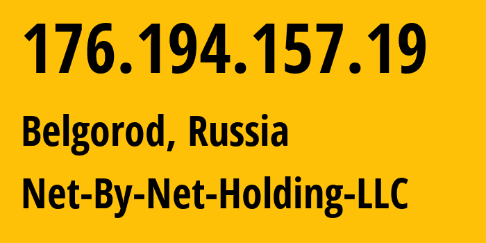 IP-адрес 176.194.157.19 (Белгород, Белгородская Область, Россия) определить местоположение, координаты на карте, ISP провайдер AS12714 Net-By-Net-Holding-LLC // кто провайдер айпи-адреса 176.194.157.19