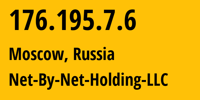 IP address 176.195.7.6 (Moscow, Moscow, Russia) get location, coordinates on map, ISP provider AS12714 Net-By-Net-Holding-LLC // who is provider of ip address 176.195.7.6, whose IP address