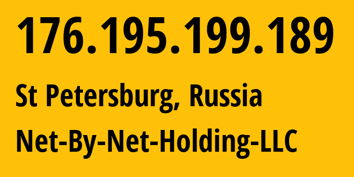 IP address 176.195.199.189 (St Petersburg, St.-Petersburg, Russia) get location, coordinates on map, ISP provider AS12714 Net-By-Net-Holding-LLC // who is provider of ip address 176.195.199.189, whose IP address