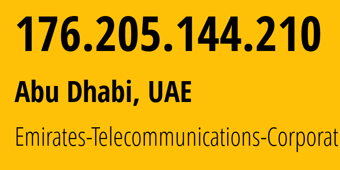 IP-адрес 176.205.144.210 (Абу-Даби, Абу-Даби, ОАЭ) определить местоположение, координаты на карте, ISP провайдер AS5384 Emirates-Telecommunications-Corporation // кто провайдер айпи-адреса 176.205.144.210