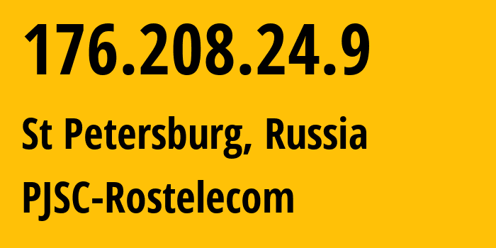 IP-адрес 176.208.24.9 (Санкт-Петербург, Санкт-Петербург, Россия) определить местоположение, координаты на карте, ISP провайдер AS12389 PJSC-Rostelecom // кто провайдер айпи-адреса 176.208.24.9
