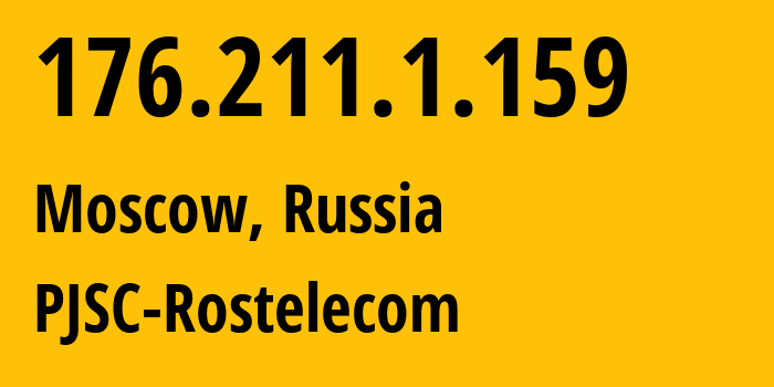 IP-адрес 176.211.1.159 (Москва, Москва, Россия) определить местоположение, координаты на карте, ISP провайдер AS12389 PJSC-Rostelecom // кто провайдер айпи-адреса 176.211.1.159