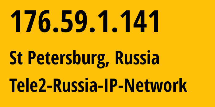 IP-адрес 176.59.1.141 (Санкт-Петербург, Санкт-Петербург, Россия) определить местоположение, координаты на карте, ISP провайдер AS15378 Tele2-Russia-IP-Network // кто провайдер айпи-адреса 176.59.1.141