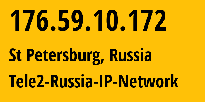 IP-адрес 176.59.10.172 (Санкт-Петербург, Санкт-Петербург, Россия) определить местоположение, координаты на карте, ISP провайдер AS15378 Tele2-Russia-IP-Network // кто провайдер айпи-адреса 176.59.10.172