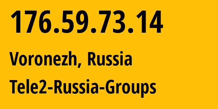 IP-адрес 176.59.73.14 (Ростов-на-Дону, Ростовская Область, Россия) определить местоположение, координаты на карте, ISP провайдер AS42437 Tele2-Russia-Groups // кто провайдер айпи-адреса 176.59.73.14