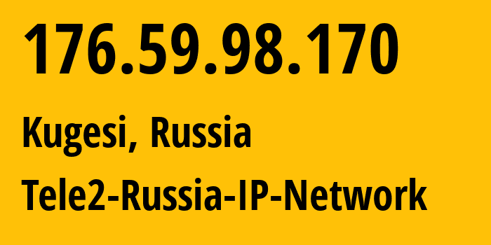 IP-адрес 176.59.98.170 (Кугеси, Чувашия, Россия) определить местоположение, координаты на карте, ISP провайдер AS48092 Tele2-Russia-IP-Network // кто провайдер айпи-адреса 176.59.98.170