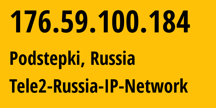 IP address 176.59.100.184 get location, coordinates on map, ISP provider AS48092 Tele2-Russia-IP-Network // who is provider of ip address 176.59.100.184, whose IP address