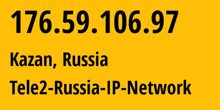 IP-адрес 176.59.106.97 (Нижний Новгород, Нижегородская Область, Россия) определить местоположение, координаты на карте, ISP провайдер AS48092 Tele2-Russia-IP-Network // кто провайдер айпи-адреса 176.59.106.97