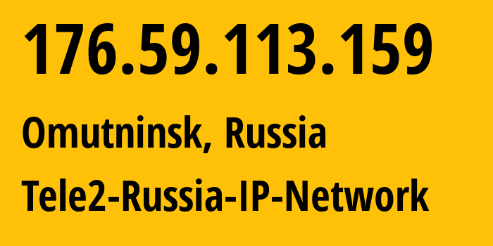 IP address 176.59.113.159 (Omutninsk, Kirov Oblast, Russia) get location, coordinates on map, ISP provider AS48092 Tele2-Russia-IP-Network // who is provider of ip address 176.59.113.159, whose IP address