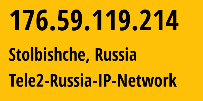 IP-адрес 176.59.119.214 (Столбищи, Татарстан, Россия) определить местоположение, координаты на карте, ISP провайдер AS39374 Tele2-Russia-IP-Network // кто провайдер айпи-адреса 176.59.119.214