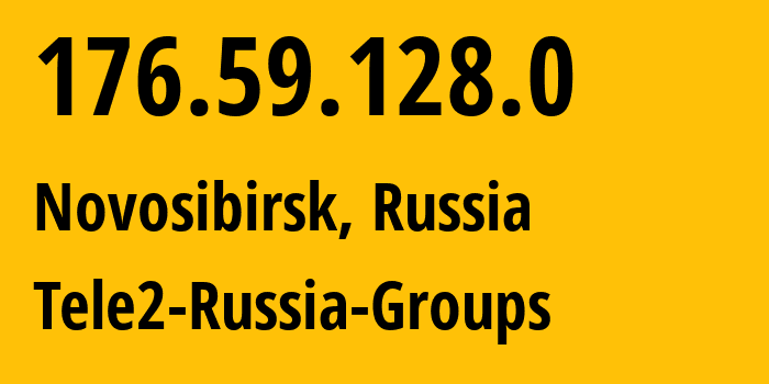 IP-адрес 176.59.128.0 (Новосибирск, Новосибирская Область, Россия) определить местоположение, координаты на карте, ISP провайдер AS41330 Tele2-Russia-Groups // кто провайдер айпи-адреса 176.59.128.0