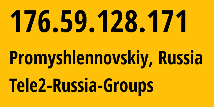 IP-адрес 176.59.128.171 (Промышленновский, Кузба́сс, Россия) определить местоположение, координаты на карте, ISP провайдер AS41330 Tele2-Russia-Groups // кто провайдер айпи-адреса 176.59.128.171