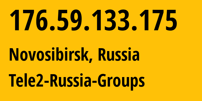 IP address 176.59.133.175 (Novosibirsk, Novosibirsk Oblast, Russia) get location, coordinates on map, ISP provider AS41330 Tele2-Russia-Groups // who is provider of ip address 176.59.133.175, whose IP address