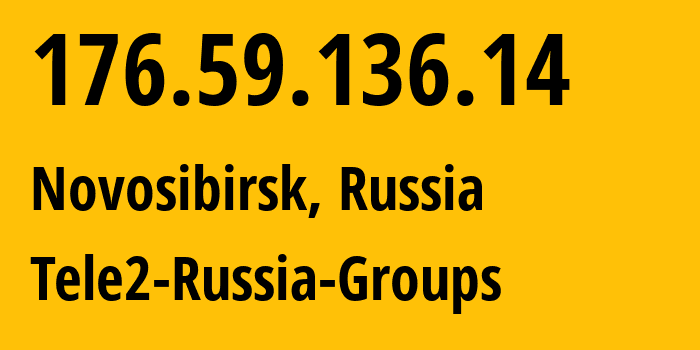 IP address 176.59.136.14 get location, coordinates on map, ISP provider AS41330 Tele2-Russia-Groups // who is provider of ip address 176.59.136.14, whose IP address