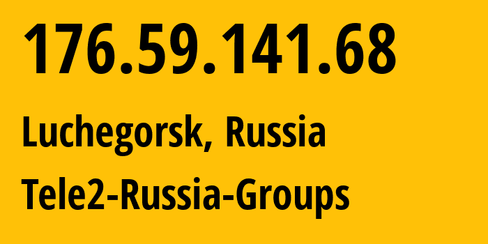 IP address 176.59.141.68 (Luchegorsk, Primorye, Russia) get location, coordinates on map, ISP provider AS41330 Tele2-Russia-Groups // who is provider of ip address 176.59.141.68, whose IP address