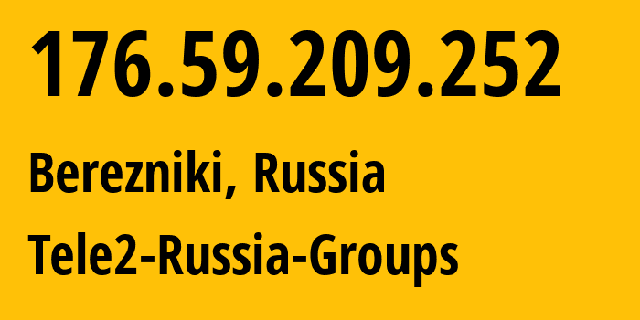 IP-адрес 176.59.209.252 (Челябинск, Челябинская, Россия) определить местоположение, координаты на карте, ISP провайдер AS48190 Tele2-Russia-Groups // кто провайдер айпи-адреса 176.59.209.252